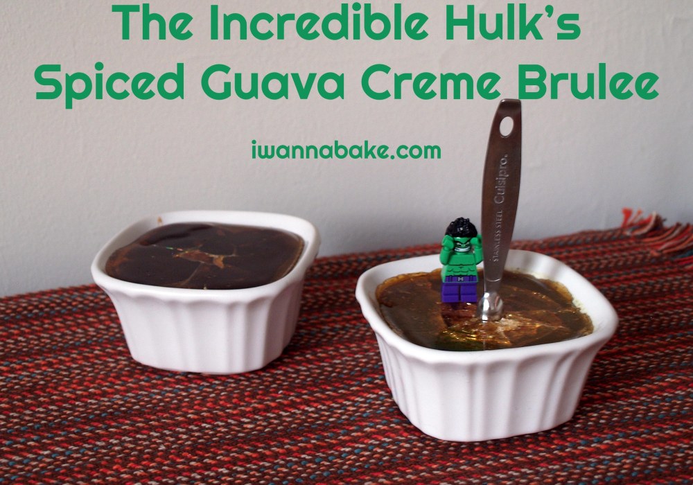 Incredible Hulk Spiced Guava Creme Brulee