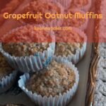 Grapefruit Oatnut Muffins