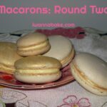 Macarons: Round Two